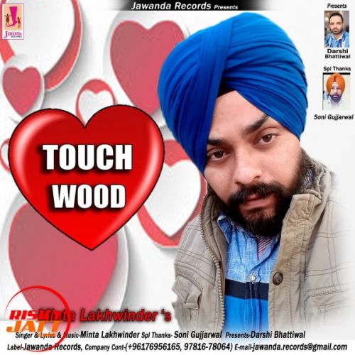 download Touch Wood Minta Lakhwinder mp3 song ringtone, Touch Wood Minta Lakhwinder full album download