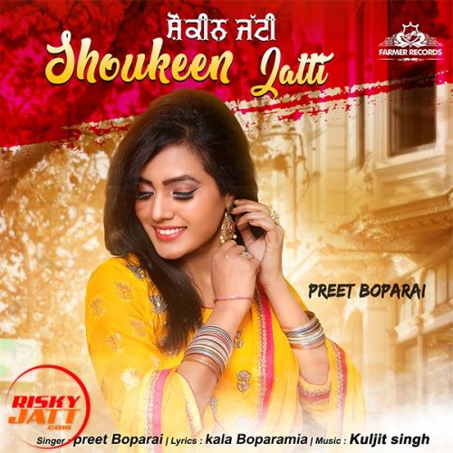 download Shoukeen Jatti Preet Boparai mp3 song ringtone, Shoukeen Jatti Preet Boparai full album download