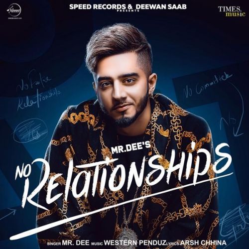 download No Relationships Mr Dee mp3 song ringtone, No Relationships Mr Dee full album download
