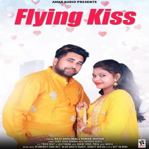 download Flying Kiss Suman Akhtar, Raju Dhaliwal mp3 song ringtone, Flying Kiss Suman Akhtar, Raju Dhaliwal full album download