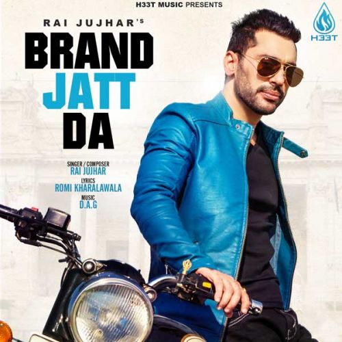 download Brand Jatt Da Rai Jujhar mp3 song ringtone, Brand Jatt Da Rai Jujhar full album download