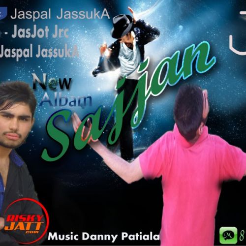download Sajan Jaspal Jassuka mp3 song ringtone, Sajan Jaspal Jassuka full album download