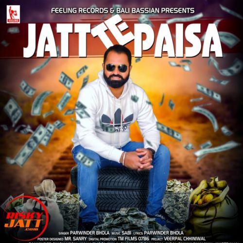 download Jatt Te Paisa Parwinder Bhola mp3 song ringtone, Jatt Te Paisa Parwinder Bhola full album download
