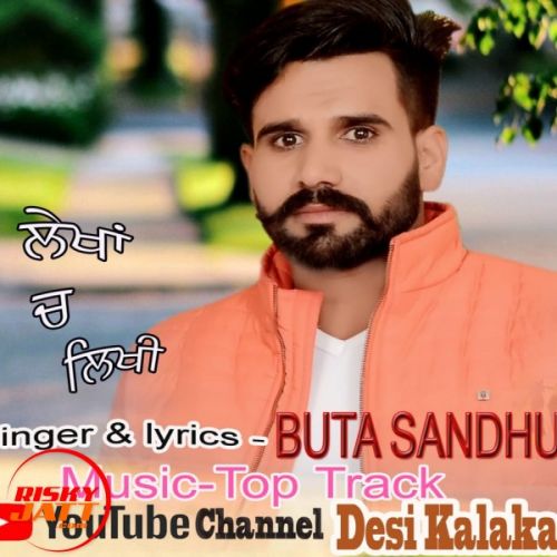 download Lekhan ch likhi Buta Sandhu mp3 song ringtone, Lekhan ch likhi Buta Sandhu full album download