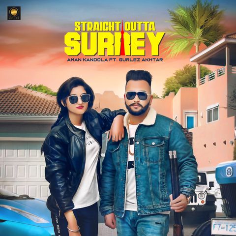 download Straight Outta Surrey Aman Kandola, Gurlez Akhtar mp3 song ringtone, Straight Outta Surrey Aman Kandola, Gurlez Akhtar full album download