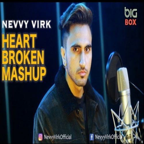 download Heart Broken Mashup Nevvy Virk mp3 song ringtone, Heart Broken Mashup Nevvy Virk full album download