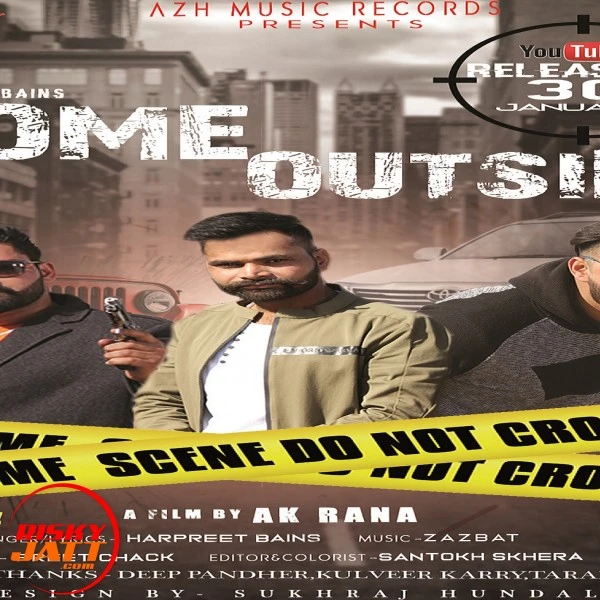 download Come Outside Harpreet Bain, ZaZBat, AK Rana mp3 song ringtone, Come Outside Harpreet Bain, ZaZBat, AK Rana full album download