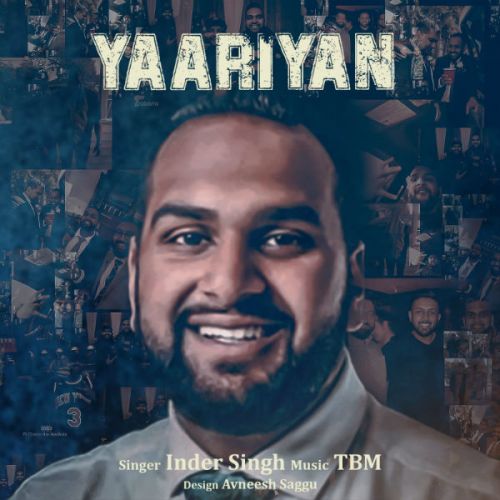 download Yaariyan Inder Singh mp3 song ringtone, Yaariyan Inder Singh full album download
