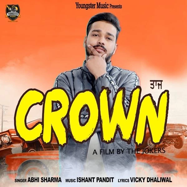 download Crown Abhi Sharma mp3 song ringtone, Crown Abhi Sharma full album download