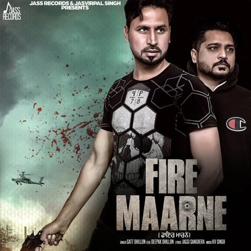 download Fire Maarne Satt Dhiilon, Deepak Dhillon mp3 song ringtone, Fire Maarne Satt Dhiilon, Deepak Dhillon full album download