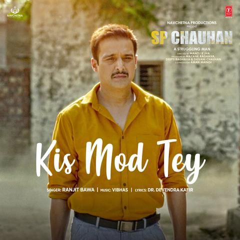 download Kis Mod Tey (SP Chauhan) Ranjit Bawa mp3 song ringtone, Kis Mod Tey (SP Chauhan) Ranjit Bawa full album download