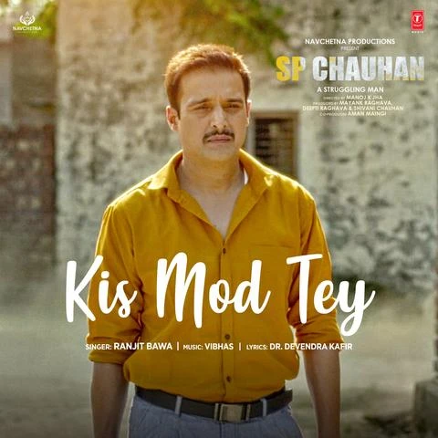 download Kis Mod Tey (SP Chauhan) Ranjit Bawa mp3 song ringtone, Kis Mod Tey (SP Chauhan) Ranjit Bawa full album download