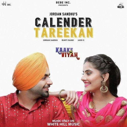 download Calender Tareekan (Kaake da Viyah) Jordan Sandhu mp3 song ringtone, Calender Tareekan (Kaake da Viyah) Jordan Sandhu full album download