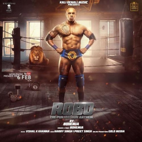 download Robo The Punjabi Lion Anthem Bohemia mp3 song ringtone, Robo The Punjabi Lion Anthem Bohemia full album download