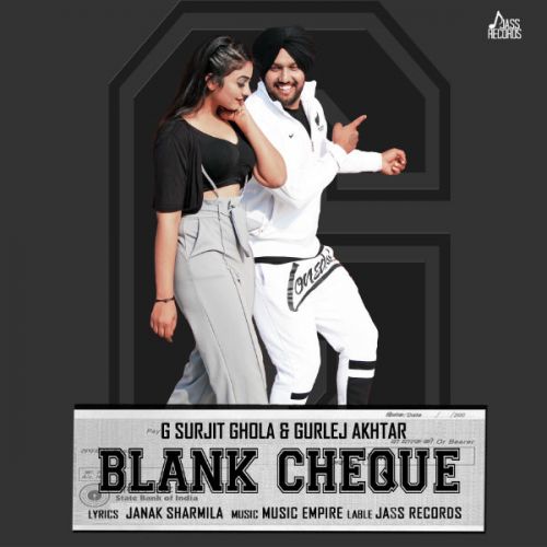 download Blank Cheque G Surjit Ghola, Gurlez Akhtar mp3 song ringtone, Blank Cheque G Surjit Ghola, Gurlez Akhtar full album download