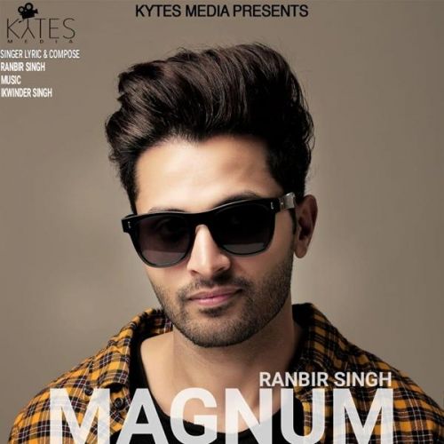 download Magnum Ranbir Singh mp3 song ringtone, Magnum Ranbir Singh full album download