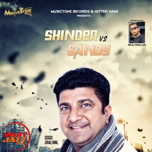 download Shinder Vs Sandy Goggi Dhaliwal mp3 song ringtone, Shinder Vs Sandy Goggi Dhaliwal full album download
