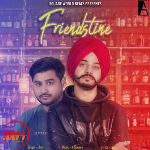 download Friendstine Jind mp3 song ringtone, Friendstine Jind full album download