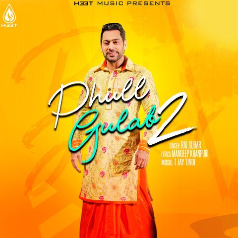 download Phull Gulab 2 Rai Jujhar mp3 song ringtone, Phull Gulab 2 Rai Jujhar full album download