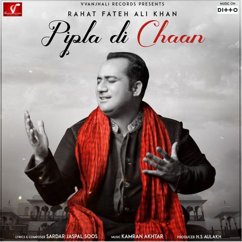 download Pipla Di Chhaan Rahat Fateh Ali Khan mp3 song ringtone, Pipla Di Chhaan Rahat Fateh Ali Khan full album download
