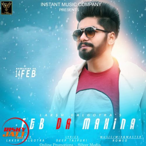 download Feb Da Mahina Laksh Galgotra mp3 song ringtone, Feb Da Mahina Laksh Galgotra full album download