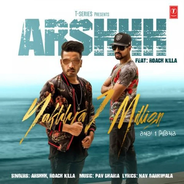 download Nakhra 1 Million Arshhh, Roach Killa mp3 song ringtone, Nakhra 1 Million Arshhh, Roach Killa full album download