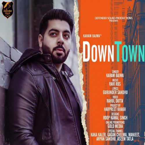 download Downtown Karam Bajwa mp3 song ringtone, Downtown Karam Bajwa full album download