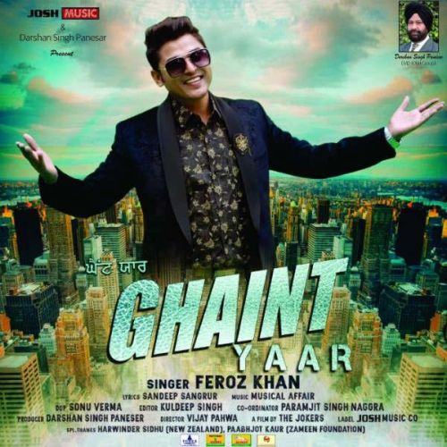 download Ghaint Yaar Feroz Khan mp3 song ringtone, Ghaint Yaar Feroz Khan full album download
