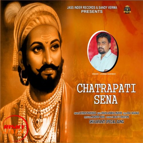 download Chatrapati Sena Laxman Naikwadi mp3 song ringtone, Chatrapati Sena Laxman Naikwadi full album download