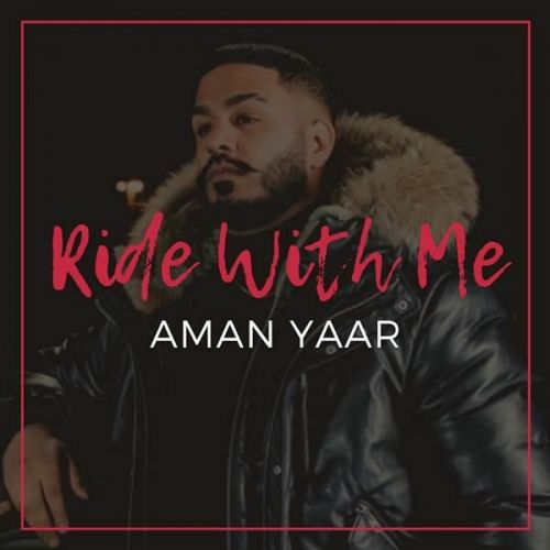 download Ride With Me Aman Yaar mp3 song ringtone, Ride With Me Aman Yaar full album download