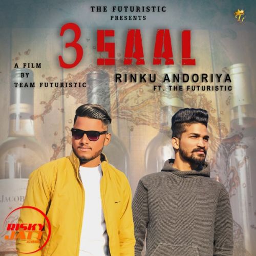 download 3 Saal Rinku Andoriya mp3 song ringtone, 3 Saal Rinku Andoriya full album download