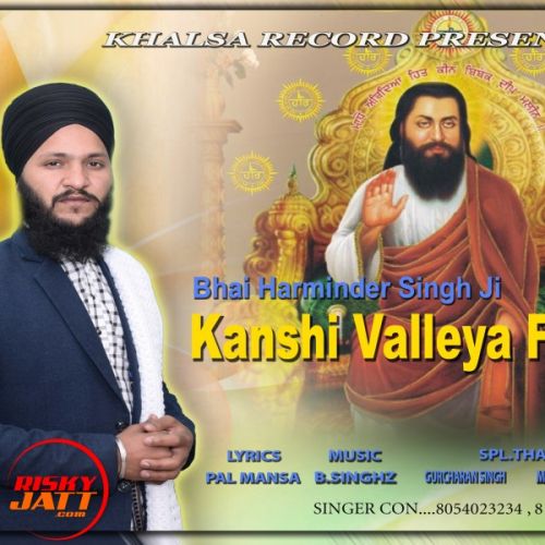 download Kansi Valeya Fakira Bhiai Harminder Singh Ji mp3 song ringtone, Kansi Valeya Fakira Bhiai Harminder Singh Ji full album download