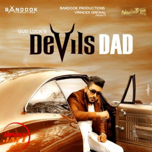 download Devils Dad Gud Luck mp3 song ringtone, Devils Dad Gud Luck full album download