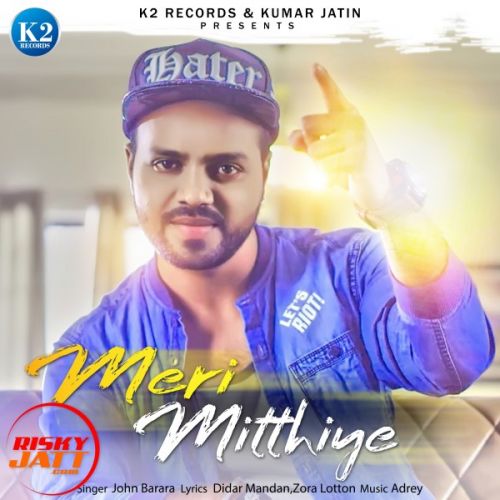 download Meri Mitthiye John Barara mp3 song ringtone, Meri Mitthiye John Barara full album download