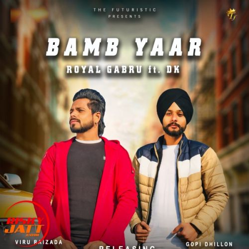 download Bamb Yaar Royal Gabru, DK mp3 song ringtone, Bamb Yaar Royal Gabru, DK full album download