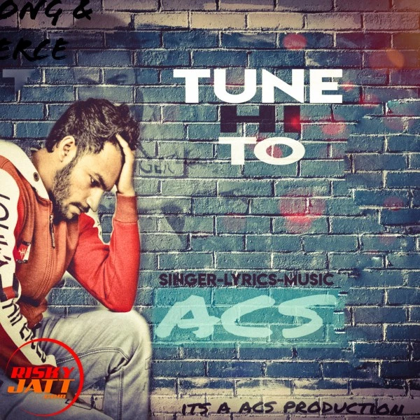 download Tune Hi To Acs Gujjar mp3 song ringtone, Tune Hi To Acs Gujjar full album download