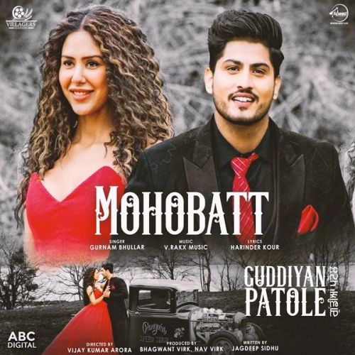 download Mohobatt (Guddiyan Patole) Gurnam Bhullar mp3 song ringtone, Mohobatt (Guddiyan Patole) Gurnam Bhullar full album download
