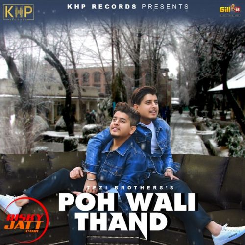 download Poh Wali Thand Tezi Brothers mp3 song ringtone, Poh Wali Thand Tezi Brothers full album download