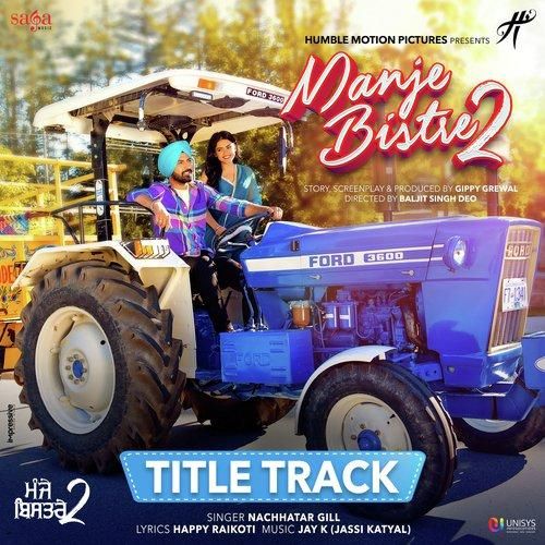 download Manje Bistre 2 Title Track Nachhatar Gill mp3 song ringtone, Manje Bistre 2 Title Track Nachhatar Gill full album download