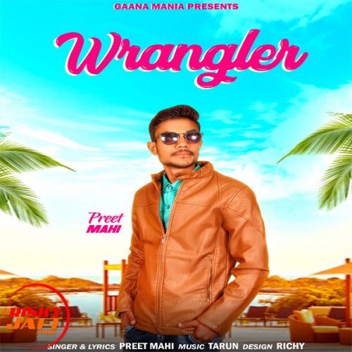 download Wrangler Preet Mahi mp3 song ringtone, Wrangler Preet Mahi full album download