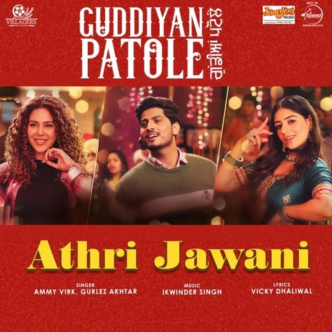 download Athri Jawani (Guddiyan Patole) Ammy Virk, Gurlez Akhtar mp3 song ringtone, Athri Jawani (Guddiyan Patole) Ammy Virk, Gurlez Akhtar full album download