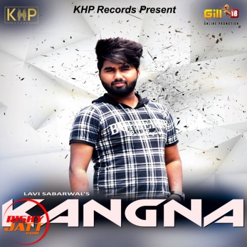 download Kangna Lavi Sabharwal mp3 song ringtone, Kangna Lavi Sabharwal full album download