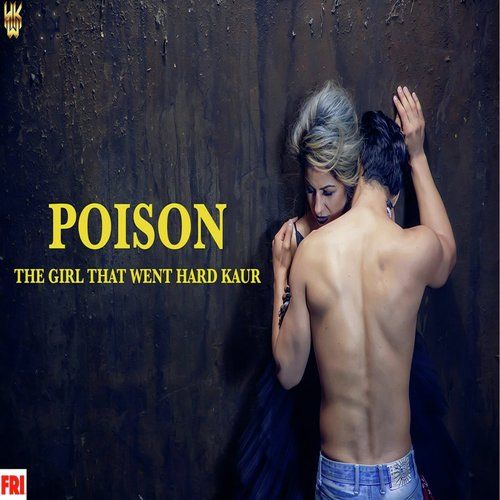 download Poison Hard Kaur mp3 song ringtone, Poison Hard Kaur full album download
