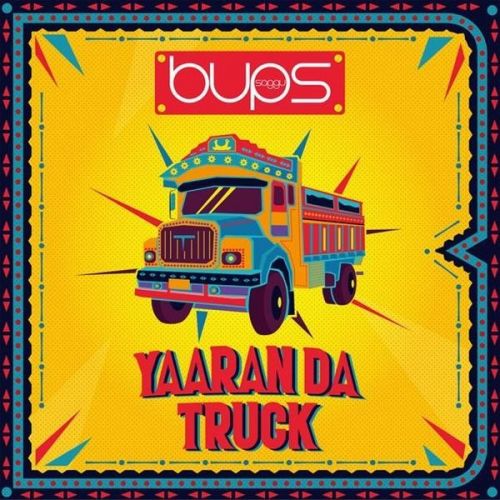 download Yaaran Da Truck Bups Saggu mp3 song ringtone, Yaaran Da Truck Bups Saggu full album download