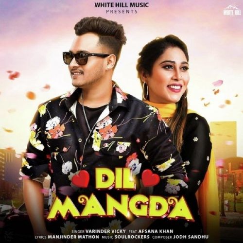 download Dil Mangda Varinder Vicky, Afsana Khan mp3 song ringtone, Dil Mangda Varinder Vicky, Afsana Khan full album download