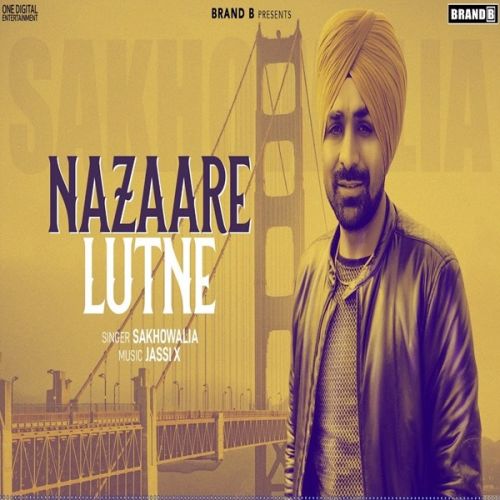 download Nazaare Lutne Sakhowalia mp3 song ringtone, Nazaare Lutne Sakhowalia full album download