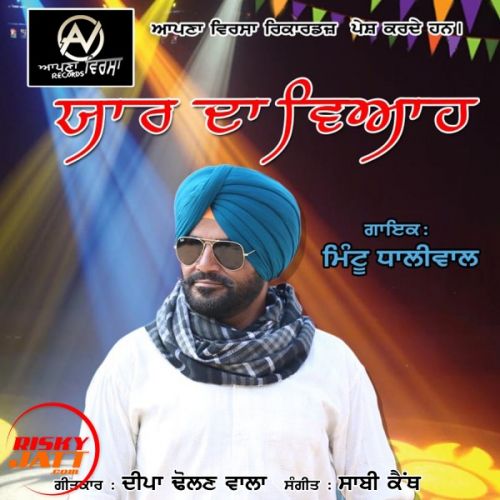 download Yaar Da Viah Mintu Dhaliwal mp3 song ringtone, Yaar Da Viah Mintu Dhaliwal full album download