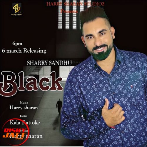 download Black Sharry Sandhu mp3 song ringtone, Black Sharry Sandhu full album download