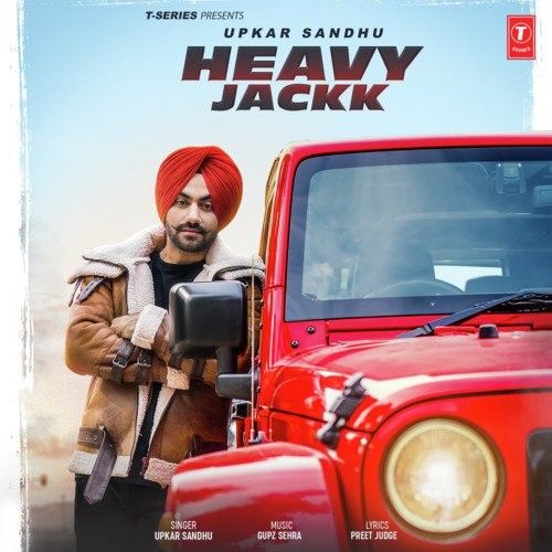 download Heavy Jackk Upkar Sandhu mp3 song ringtone, Heavy Jackk Upkar Sandhu full album download