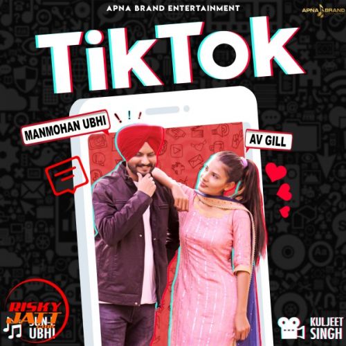 download Tik Tok Manmohan Ubhi Ft. Av Gill mp3 song ringtone, Tik Tok Manmohan Ubhi Ft. Av Gill full album download